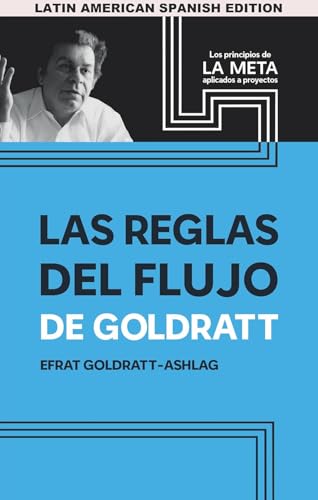 Las Reglas Del Flujo De Goldratt