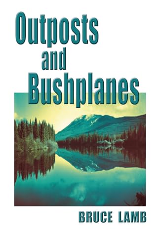 Outposts and Bushplanes