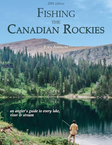 Fishing the Canadian Rockies (1st Edition)