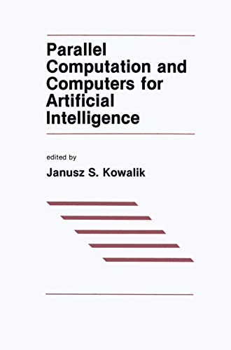 Parallel Computation & Computers for Artificial Intelligence