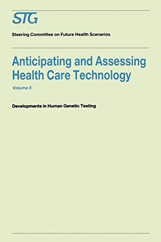 Anticipating and Assessing Health Care Technology, Volume 5
