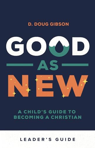 Good As New - Leader's Guide