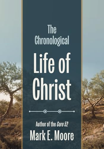 The Chronological Life of Christ