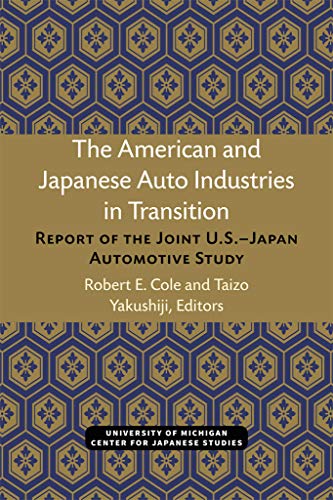 The American and Japanese Auto Industries in Transition