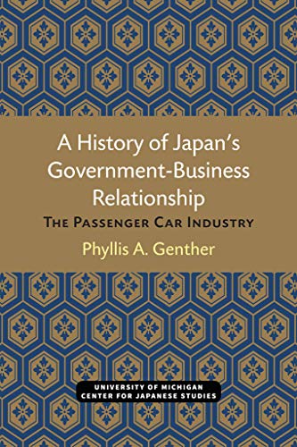 A History of Japan's Government-Business Relationship