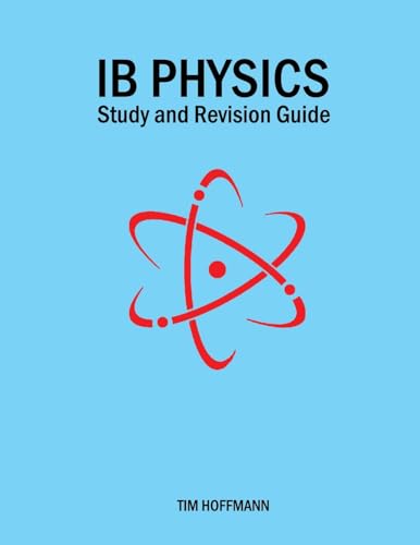 Ib Physics - Study and Revision Guide
