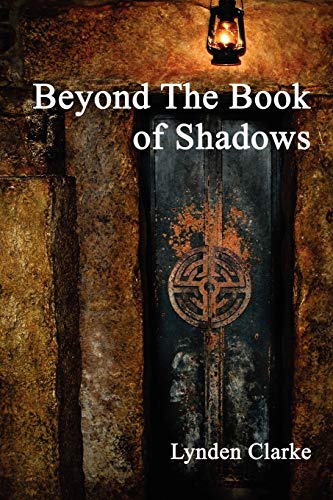 Beyond the Book of Shadows