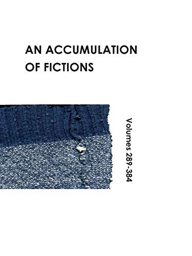 An Accumulation  of Fictions