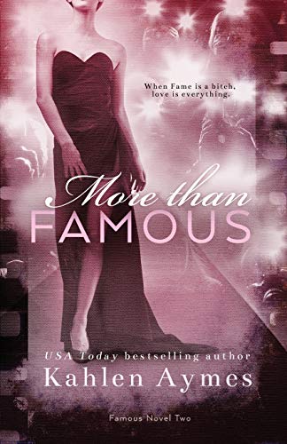 More Than Famous, Famous Novel Two