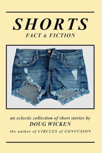 SHORTS (Fact & Fiction)