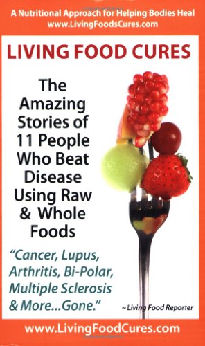Living Food Cures