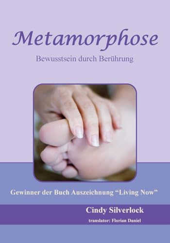 Metamorphose, Bewusstsein durch Berührung