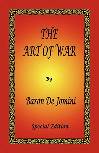 The Art of War by Baron de Jomini - Special Edition