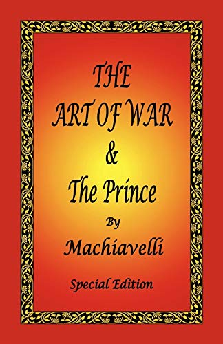 The Art of War & the Prince by Machiavelli - Special Edition