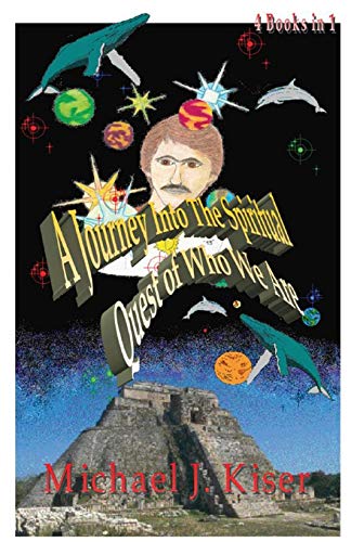 A Journey Into the Spiritual Quest of Who We Are