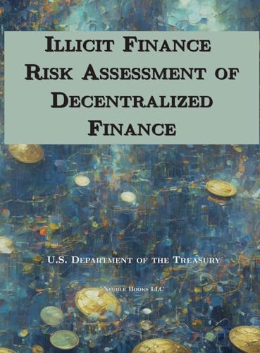 Illicit Finance Risk Assessment of Decentralized Finance