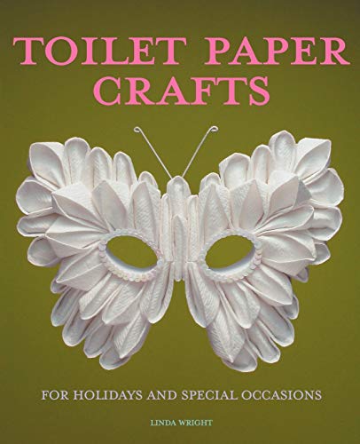 Toilet Paper Crafts for Holidays and Special Occasions