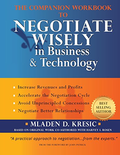 The Companion Workbook to Negotiate Wisely in Business and Technology
