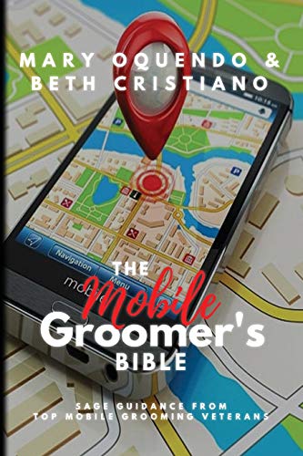 The Mobile Groomer's Bible