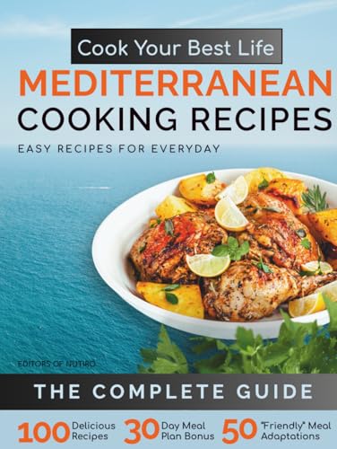 Cook Your Best Life Mediterranean Cooking Recipes