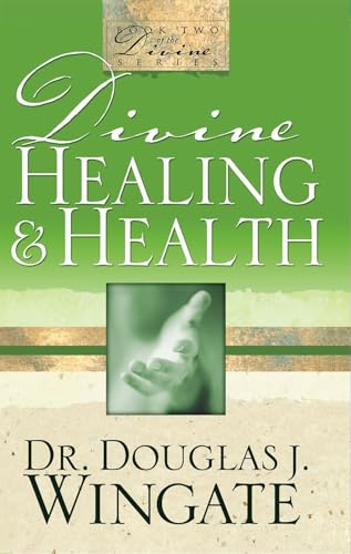 Divine Healing & Health