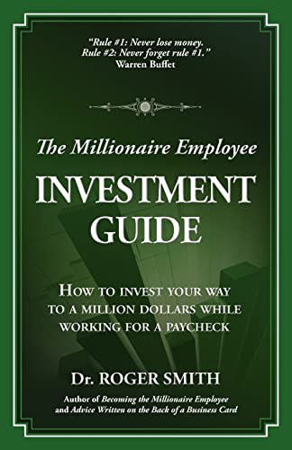 The Millionaire Employee Investment Guide