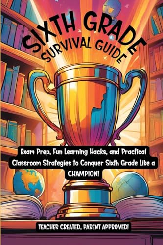 Sixth Grade Survival Guide