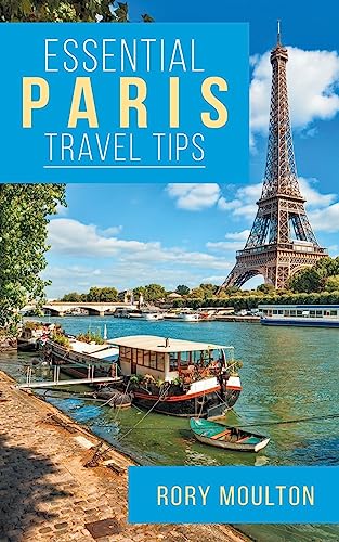 Essential Paris Travel Tips