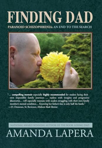 Finding Dad, Paranoid Schizophrenia