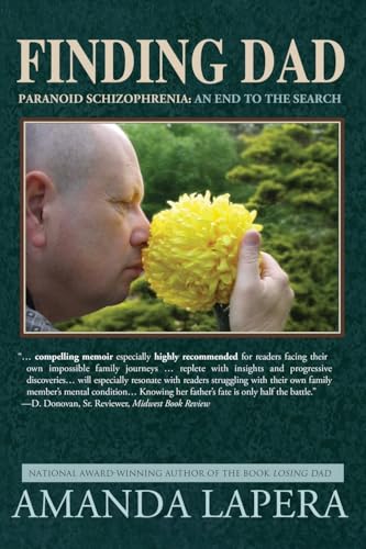 Finding Dad, Paranoid Schizophrenia