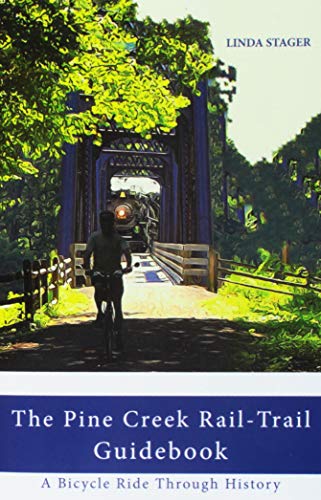 THE PINE CREEK RAIL-TRAIL GUIDEBOOK