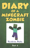 Diary of a Minecraft Zombie Book 3