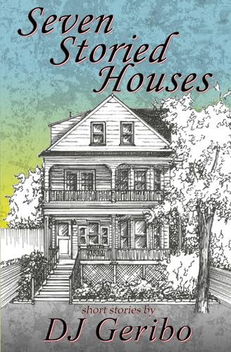 Seven Storied Houses