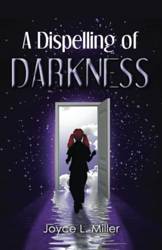 A Dispelling of Darkness