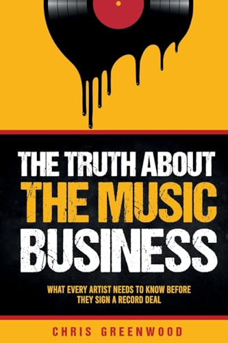 The Truth About The Music Business