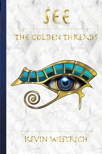 SEE THE GOLDEN THREADS