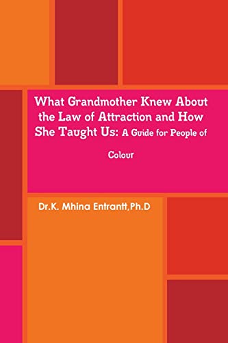 What Grandmother Knew About the Law of Attraction and How She Taught Us