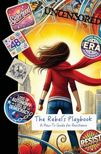 The Rebel's Playbook