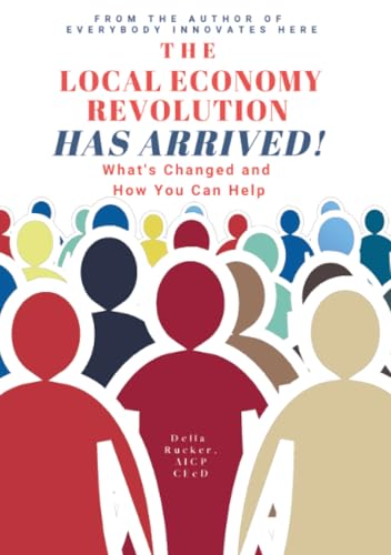 The Local Economy Revolution Has Arrived