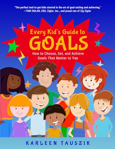 Every Kid's Guide to Goals