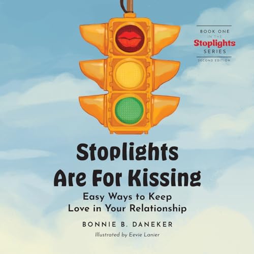 Stoplights Are For Kissing