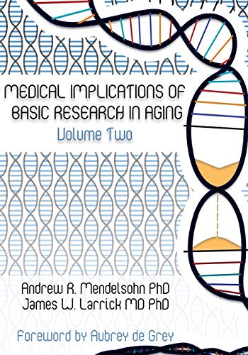 Medical Implications of Basic Research in Aging  Volume 2