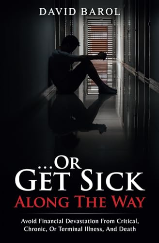 Or Get Sick Along The Way