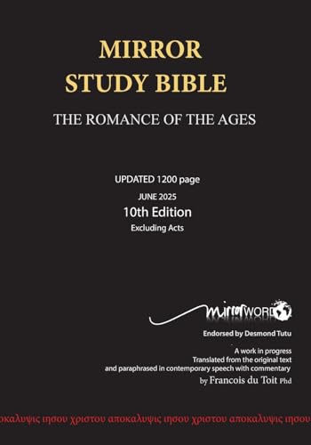 Mirror Study Bible - Paperback 10th Edition 1200 page, Updated JUNE 2025 - [excluding Acts]   7 X 10 Inch, Wide Margin.
