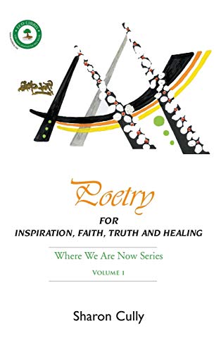 Poetry for Inspiration, Faith, Truth and Healing