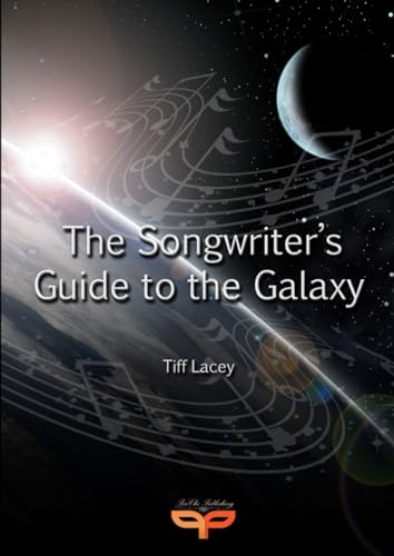 The Songwriter's Guide to the Galaxy