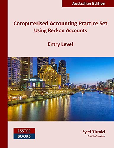 Computerised Accounting Practice Set Using Reckon Accounts - Entry Level