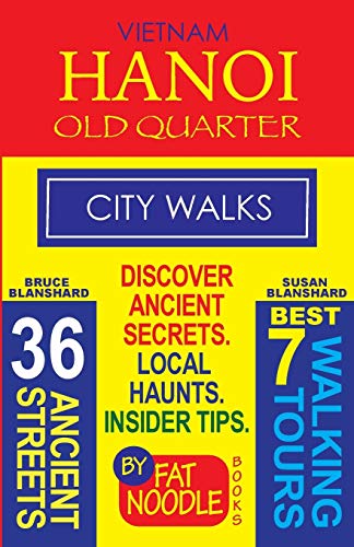 Vietnam. Hanoi Old Quarter, City Walks (Travel Guide)