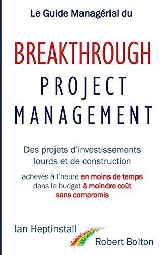 Le Guide Managérial du Breakthrough Project Management