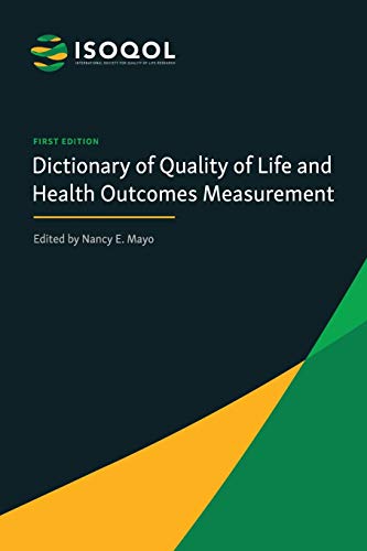 ISOQOL Dictionary of Quality of Life and Health Outcomes Measurement